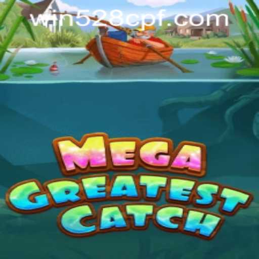 MegaGreatestCatch: An Exciting New Era in Online Gaming